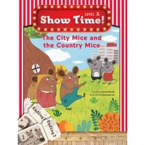 Show Time Leve 1-6 The City Mice and the Country Mice (스토리북 +멀티롬)