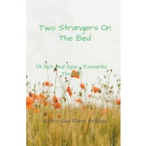 (영문도서) Two Strangers On The Bed Paperback, Kotra Siva Rama Krishna, English, 9798215313589