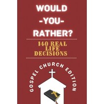 Would You Rather Gospel Church Edition: The Book of Hilarious Life Scenarios and Serious Church Ques... Paperback, Independently Published, English, 9798717653435