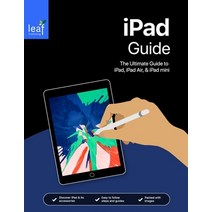 iPad Guide: The Ultimate Guide to iPad iPad Air & iPad mini Paperback, Independently Published