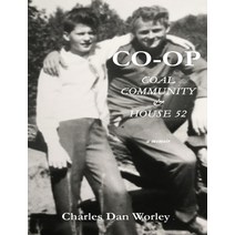 Co-op: Coal Community & House 52 Hardcover, Word Wise Publishing Inc
