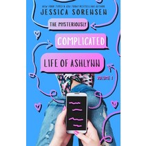 The Mysteriously Complicated Life of Ashlynn: Volume 1 Paperback, Borrowed Hearts Publishing, LLC