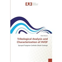 Tribological Analysis and Characterization of HVOF Paperback, Editions Universitaires Eur..., English, 9786202260435