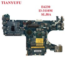 노트북 메인보드 Dell latitude e6230 메인 보드 용 qam00 la-7731p slj8a ddr3 마더 보드 (i3-3110m cpu e6230 마더 보드 포함), 없음