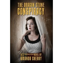 The Dragon Stone Conspiracy: A Strowlers Novel Hardcover, Zombie Orpheus Entertainmen..., English, 9781944217310