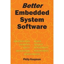 (영문도서) Better Embedded System Software Paperback, Independently Published, English, 9798596008050