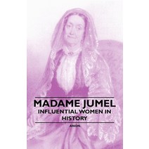 (영문도서) Madame Jumel - Influential Women in History Paperback, McIntosh Press, English, 9781446529041