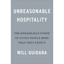 (영문도서) Unreasonable Hospitality: The Remarkable Power of Giving People More Than They Expect Hardcover, Optimism Press, English, 9780593418574