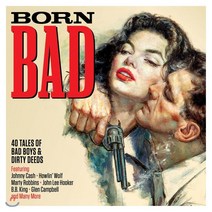 [CD] Born Bad: 40 Tales of Bad Boys & Dirty Deeds (본 배드)