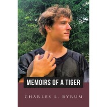 (영문도서) Memoirs of a Tiger Paperback, Authorhouse, English, 9798823009959