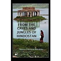 (영문도서) From The Caves And Jungles Of The Hindostan Annotated Paperback, Independently Published, English, 9798517671653