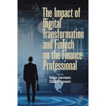 The Impact of Digital Transformation and Fintech on the Finance Professional Paperback, Palgrave MacMillan, English, 9783030237219