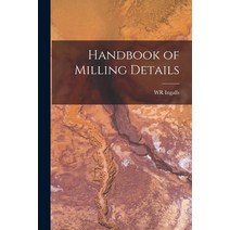 (영문도서) Handbook of Milling Details Paperback, Legare Street Press, English, 9781017637311