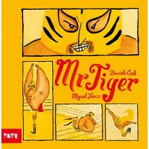 (영문도서) Mr. Tiger Hardcover, Tate Publishing(UK), English, 9781849767477