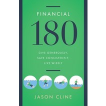(영문도서) Financial 180: Give Generously Save Consistently Live Wisely Paperback, 3 Strands Financial Coaching, English, 9798985247602