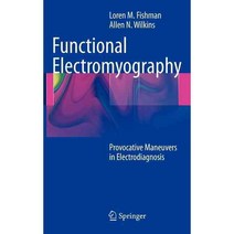 Functional Electromyography: Provocative Maneuvers in Electrodiagnosis, Humana Pr Inc