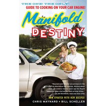 Manifold Destiny: The One! The Only! Guide to Cooking on Your Car Engine!, Simon & Schuster