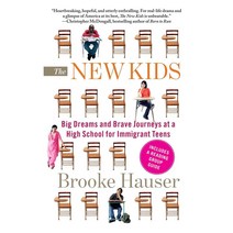 The New Kids: Big Dreams and Brave Journeys at a High School for Immigrant Teens, Atria Books