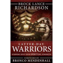 Latter-Day Warriors: Stepping into Your Spiritual Strength, Cedar Fort