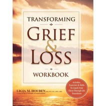 Transforming Grief & Loss: Activities Exercises & Skills to Coach Your Client Through Life Transitions, Pesi Pub & Media