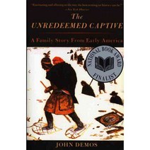 The Unredeemed Captive: A Family Story from Early America, Vintage Books