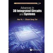 Advances in 3D Integrated Circuits and Systems, World Scientific Pub Co Inc