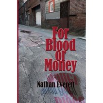 For Blood or Money Paperback, Elder Road LLC