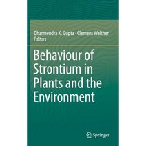 Behaviour of Strontium in Plants and the Environment Hardcover, Springer