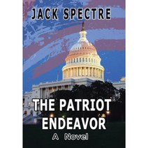 The Patriot Endeavor Hardcover, Xlibris