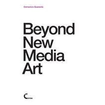 Beyond New Media Art Paperback, Lulu.com