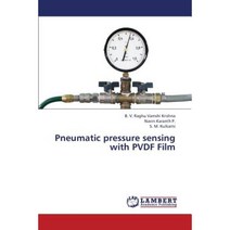 Pneumatic Pressure Sensing with Pvdf Film Paperback, LAP Lambert Academic Publishing