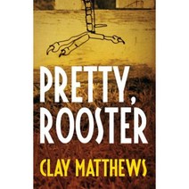Pretty Rooster Paperback, Cooper Dillon Books