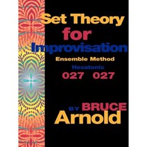 Set Theory for Improvisation Ensemble Method: Hexatonic 027 027 Paperback, Muse Eek Publishing Company