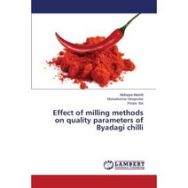 Effect of Milling Methods on Quality Parameters of Byadagi Chilli Paperback, LAP Lambert Academic Publishing