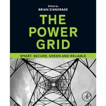 The Power Grid: Smart Secure Green and Reliable Paperback, Academic Press