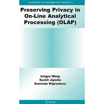 Preserving Privacy in On-Line Analytical Processing (OLAP) Hardcover, Springer