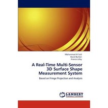 A Real-Time Multi-Sensor 3D Surface Shape Measurement System Paperback, LAP Lambert Academic Publishing