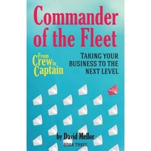 From Crew to Captain: Commander of the Fleet: Book 3 Paperback, Filament Publishing