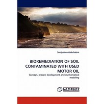 Bioremediation of Soil Contaminated with Used Motor Oil Paperback, LAP Lambert Academic Publishing
