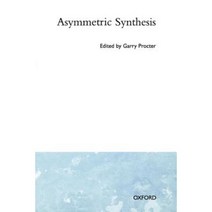 Asymmetric Synthesis Paperback, OUP Oxford
