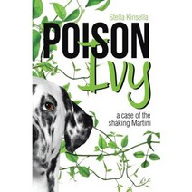 Poison Ivy: A Case of the Shaking Martini Paperback, Lulu Publishing Services