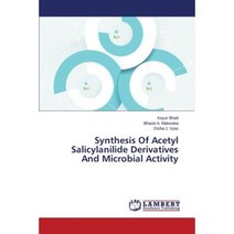 Synthesis of Acetyl Salicylanilide Derivatives and Microbial Activity Paperback, LAP Lambert Academic Publishing