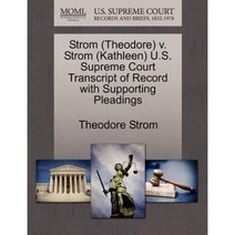 Strom (Theodore) V. Strom (Kathleen) U.S. Supreme Court Transcript of Record with Supporting Pleadings Paperback, Gale, U.S. Supreme Court Records