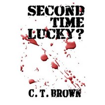 Second Time Lucky? Paperback, Createspace Independent Publishing Platform