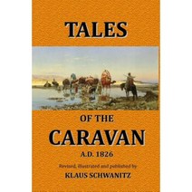 Tales of the Caravan Paperback, Createspace Independent Publishing Platform