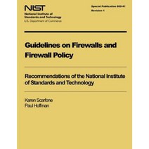 Guidelines on Firewalls and Firewall Policy Paperback, Createspace Independent Publishing Platform