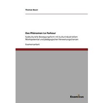 Das Phanomen Le Parkour Paperback, Examicus Publishing