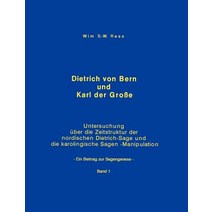 Dietrich Von Bern Und Karl Der Gro E Bd. 1 Paperback, Books on Demand
