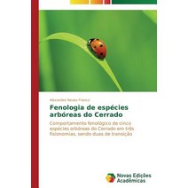 Fenologia de Especies Arboreas Do Cerrado Paperback, Novas Edicoes Academicas