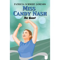Miss Candy Nash: The Quest Paperback, Xlibris
